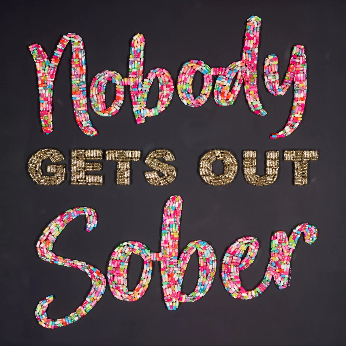 Nobody Gets Out Sober - Image 2