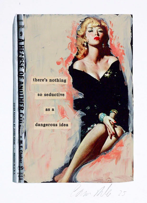 There's Nothing So Seductive As A Dangerous Idea