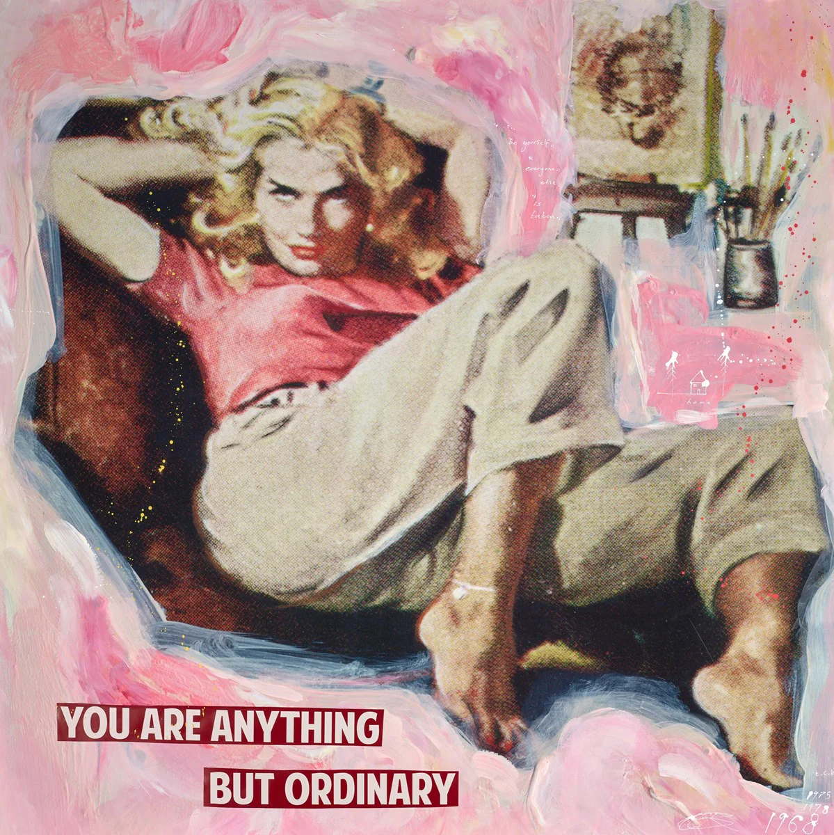 You Are Anything But Ordinary